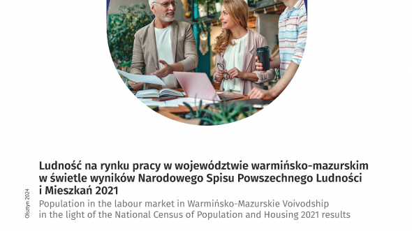Population in the labour market in Warmińsko-Mazurskie Voivodship in the light of the National Census of Population and Housing 2021 results