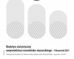 Biuletyn statystyczny województwa warmińsko-mazurskiego - II kwartał 2021 r. Foto