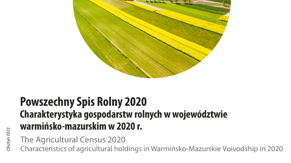 Powszechny Spis Rolny 2020. Charakterystyka gospodarstw rolnych w województwie warmińsko-mazurskim w 2020 r.