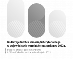 Budżety jednostek samorządu terytorialnego w województwie warmińsko-mazurskim w 2022 r. Foto