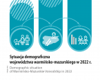Sytuacja demograficzna województwa warmińsko-mazurskiego w 2022 r. Foto