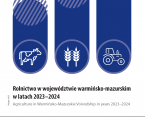 Rolnictwo w województwie warmińsko-mazurskim w latach 2023–2024 Foto