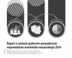 Raport o sytuacji społeczno-gospodarczej województwa warmińsko-mazurskiego 2024 Foto