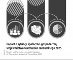 Raport o sytuacji społeczno-gospodarczej województwa warmińsko-mazurskiego 2025 Foto
